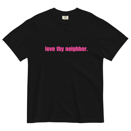 Love Thy Neighbor